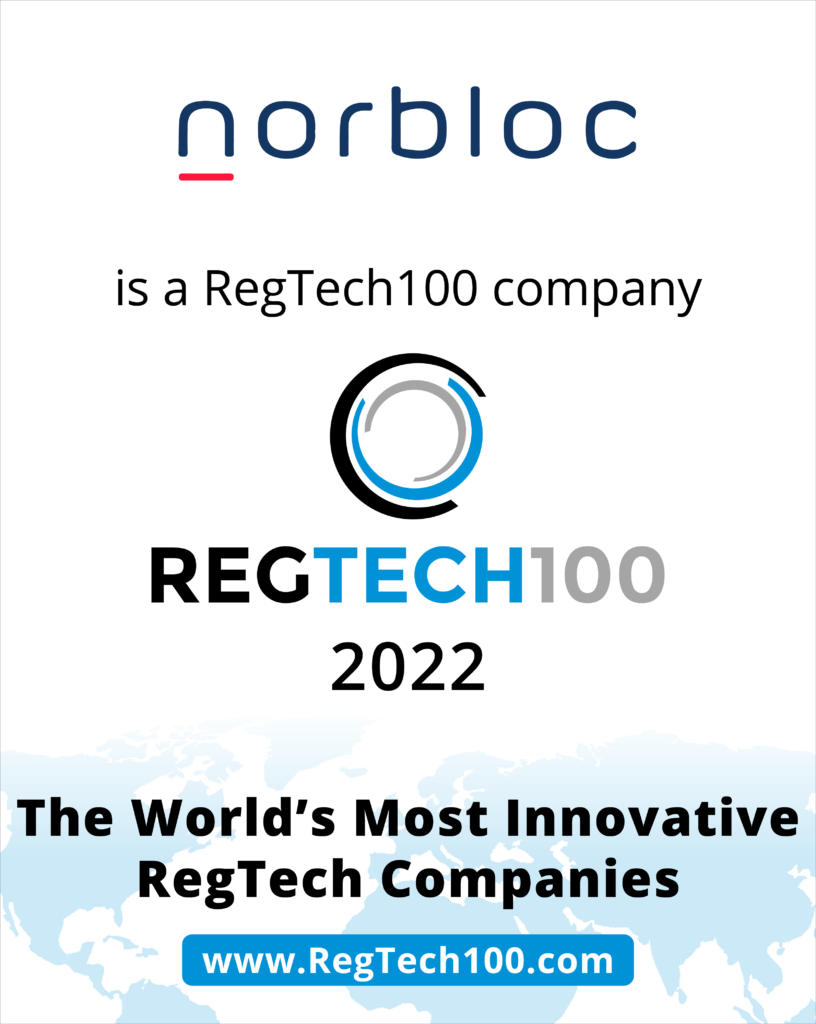 norbloc RegTech100 2022
The world's most innovative RegTech companies
www.RegTech100.com