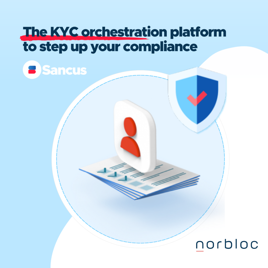 Try Sancus, the KYC orchestration platform designed by norbloc for law firms to step up their compliance.